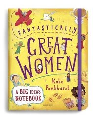 Fantastically Great Women A Big Ideas Notebook hind ja info | Elulooraamatud, biograafiad, memuaarid | kaup24.ee