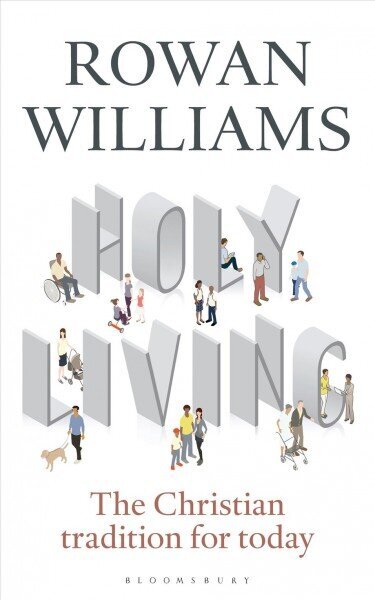 Holy Living: The Christian Tradition for Today hind ja info | Usukirjandus, religioossed raamatud | kaup24.ee