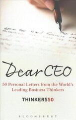 Dear CEO: 50 Personal Letters from the World's Leading Business Thinkers цена и информация | Самоучители | kaup24.ee