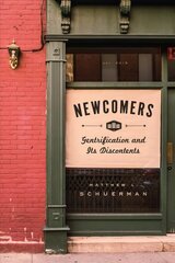 Newcomers: Gentrification and Its Discontents цена и информация | Исторические книги | kaup24.ee