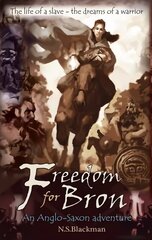 Freedom for Bron: The Boy Who Saved a Kingdom 2nd New edition hind ja info | Noortekirjandus | kaup24.ee