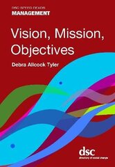 Vision, Mission, Objectives hind ja info | Ühiskonnateemalised raamatud | kaup24.ee