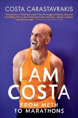 I Am Costa: From Meth to Marathons hind ja info | Elulooraamatud, biograafiad, memuaarid | kaup24.ee