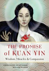 Promise of Kuan Yin: Wisdom, Miracles & Compassion цена и информация | Самоучители | kaup24.ee