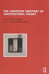 Contested Territory of Architectural Theory цена и информация | Книги по архитектуре | kaup24.ee