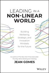 Leading in a Non-Linear World: Building Wellbeing, Strategic and Innovation Mindsets for the Future цена и информация | Книги по экономике | kaup24.ee