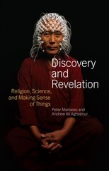 Discovery and Revelation: Religion, Science, and Making Sense of Things hind ja info | Usukirjandus, religioossed raamatud | kaup24.ee