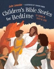 Children'S Bible Stories for Bedtime: To Grow in Faith & Love hind ja info | Noortekirjandus | kaup24.ee