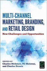 Multi-Channel Marketing, Branding and Retail Design: New Challenges and Opportunities цена и информация | Книги по экономике | kaup24.ee