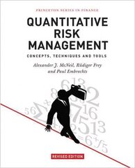 Quantitative Risk Management: Concepts, Techniques and Tools - Revised Edition Revised edition цена и информация | Книги по экономике | kaup24.ee