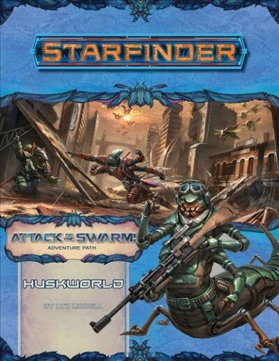 Starfinder Adventure Path: Huskworld (Attack of the Swarm! 3 of 6) hind ja info | Tervislik eluviis ja toitumine | kaup24.ee