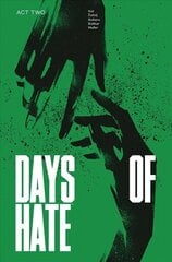 Days of Hate Act Two цена и информация | Фантастика, фэнтези | kaup24.ee