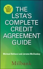 LSTA's Complete Credit Agreement Guide, Second Edition 2nd edition hind ja info | Majandusalased raamatud | kaup24.ee