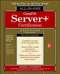 CompTIA Serverplus Certification All-in-One Exam Guide, Second Edition (Exam SK0-005) hind ja info | Majandusalased raamatud | kaup24.ee