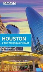 Moon Houston & the Texas Gulf Coast (First Edition) hind ja info | Reisiraamatud, reisijuhid | kaup24.ee