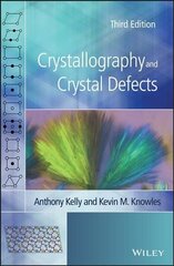 Crystallography and Crystal Defects, Third Edition 3rd Edition hind ja info | Majandusalased raamatud | kaup24.ee