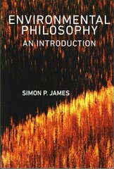 Environmental Philosophy - An Introduction hind ja info | Ühiskonnateemalised raamatud | kaup24.ee