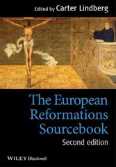 European Reformations Sourcebook 2e 2nd Edition цена и информация | Духовная литература | kaup24.ee