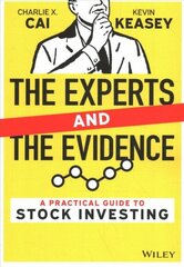 Experts and the Evidence: A Practical Guide to Stock Investing hind ja info | Majandusalased raamatud | kaup24.ee