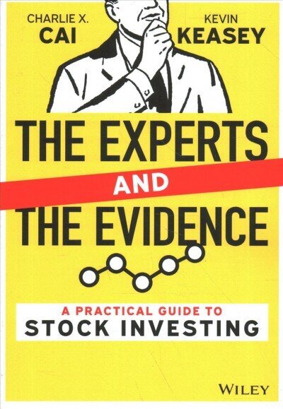 Experts and the Evidence: A Practical Guide to Stock Investing цена и информация | Majandusalased raamatud | kaup24.ee