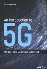 Introduction to 5G - The New Radio, 5G Network and Beyond: The New Radio, 5G Network and Beyond hind ja info | Ühiskonnateemalised raamatud | kaup24.ee