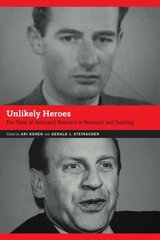 Unlikely Heroes: The Place of Holocaust Rescuers in Research and Teaching hind ja info | Ajalooraamatud | kaup24.ee
