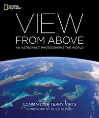 View from Above: An Astronaut Photographs the World цена и информация | Книги по фотографии | kaup24.ee