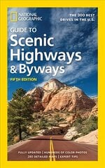 National Geographic Guide to Scenic Highways and Byways 5th Ed: The 300 Best Drives in the U.S. цена и информация | Путеводители, путешествия | kaup24.ee