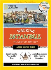 National Geographic Walking Istanbul: The Best of the City hind ja info | Reisiraamatud, reisijuhid | kaup24.ee