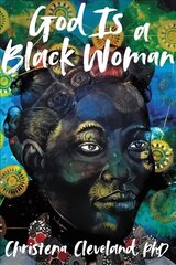 God is a Black Woman цена и информация | Духовная литература | kaup24.ee