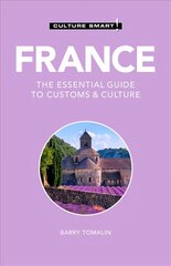 France - Culture Smart!: The Essential Guide to Customs & Culture 3rd edition hind ja info | Reisiraamatud, reisijuhid | kaup24.ee