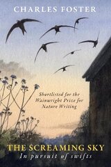 Screaming Sky: in pursuit of swifts hind ja info | Reisiraamatud, reisijuhid | kaup24.ee