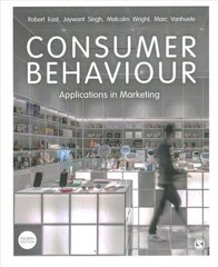 Consumer Behaviour: Applications in Marketing 4th Revised edition цена и информация | Книги по экономике | kaup24.ee