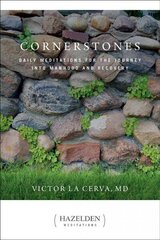 Cornerstones: Meditations for the Journey into Manhood and Recovery hind ja info | Eneseabiraamatud | kaup24.ee