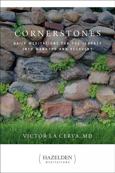 Cornerstones: Meditations for the Journey into Manhood and Recovery цена и информация | Eneseabiraamatud | kaup24.ee