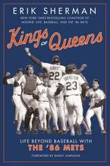 Kings Of Queens: Life Beyond Baseball with the '86 Mets цена и информация | Книги о питании и здоровом образе жизни | kaup24.ee