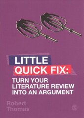 Turn Your Literature Review Into An Argument: Little Quick Fix hind ja info | Ühiskonnateemalised raamatud | kaup24.ee