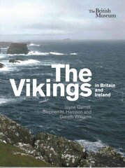 Vikings in Britain and Ireland цена и информация | Исторические книги | kaup24.ee