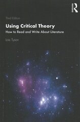 Using Critical Theory: How to Read and Write About Literature 3rd edition hind ja info | Ajalooraamatud | kaup24.ee