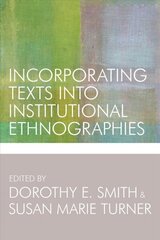 Incorporating Texts into Institutional Ethnographies цена и информация | Энциклопедии, справочники | kaup24.ee