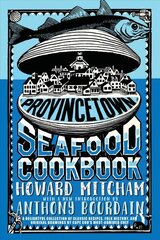 Provincetown Seafood Cookbook hind ja info | Retseptiraamatud | kaup24.ee