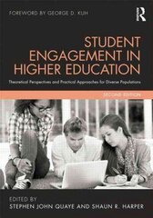 Student Engagement in Higher Education: Theoretical Perspectives and Practical Approaches for Diverse Populations 2nd New edition hind ja info | Ühiskonnateemalised raamatud | kaup24.ee