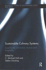 Sustainable Culinary Systems: Local Foods, Innovation, Tourism and Hospitality цена и информация | Книги по экономике | kaup24.ee