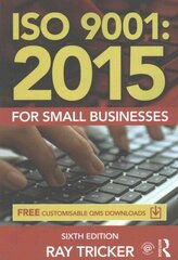 ISO 9001:2015 for Small Businesses 6th edition цена и информация | Книги по экономике | kaup24.ee