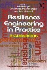 Resilience Engineering in Practice: A Guidebook New edition hind ja info | Ühiskonnateemalised raamatud | kaup24.ee