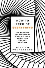 How to Predict Everything: The Formula Transforming What We Know About Life and the Universe цена и информация | Книги по социальным наукам | kaup24.ee