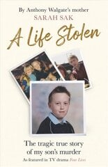 Life Stolen: The tragic true story of my son's murder hind ja info | Elulooraamatud, biograafiad, memuaarid | kaup24.ee