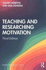 Teaching and Researching Motivation 3rd edition hind ja info | Ühiskonnateemalised raamatud | kaup24.ee