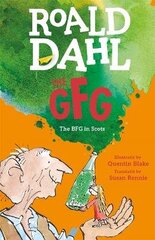 GFG: The Guid Freendly Giant (The BFG in Scots) цена и информация | Книги для подростков и молодежи | kaup24.ee