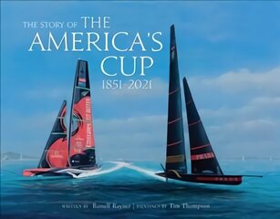 Story of the America's Cup: 1851-2021 цена и информация | Книги о питании и здоровом образе жизни | kaup24.ee